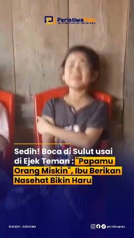 Sedih! Boca di sulut usai di ejek teman : "papamu orang miskin", inu berikan naseat bikin haru